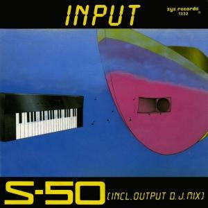 S-50 : Input (7", Single)