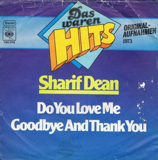 Sharif Dean : Do You Love Me / Goodbye And Thank You (7", Single)