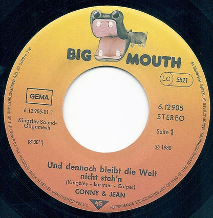 Conny & Jean : Und Dennoch Bleibt Die Welt Nicht Steh'n / Ich Finde Dich (7", Single)