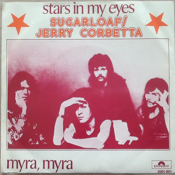 Sugarloaf / Jerry Corbetta : Stars In My Eyes (7", Single)