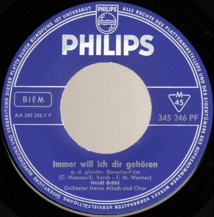 Heidi Brühl : Immer Will Ich Dir Gehören / Ich Bin So - Oder So (7", Single, Mono)