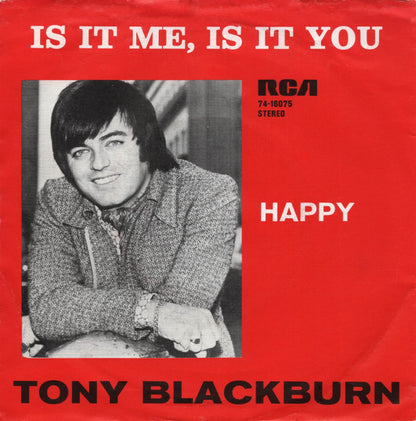 Tony Blackburn : Is It Me Is It You (7", Single)