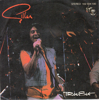 Gillan : Trouble (7", Single)