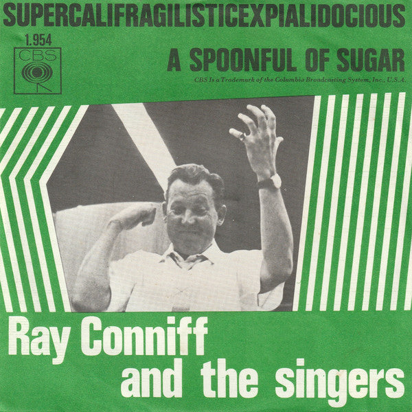 Ray Conniff And The Singers : Supercalifragilisticexpialidocious / A Spoonful Of Sugar (7", Single)