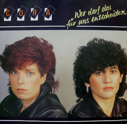 Cora : Wer Darf Das Für Uns Entscheiden (7", Single)