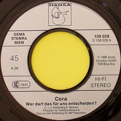 Cora : Wer Darf Das Für Uns Entscheiden (7", Single)