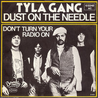 Tyla Gang : Dust On The Needle (7", Single)