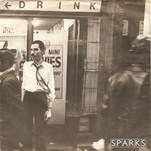 Sparks : Never Turn Your Back On Mother Earth (7", Single)