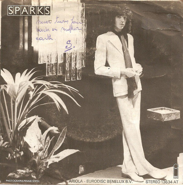 Sparks : Never Turn Your Back On Mother Earth (7", Single)