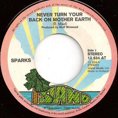 Sparks : Never Turn Your Back On Mother Earth (7", Single)