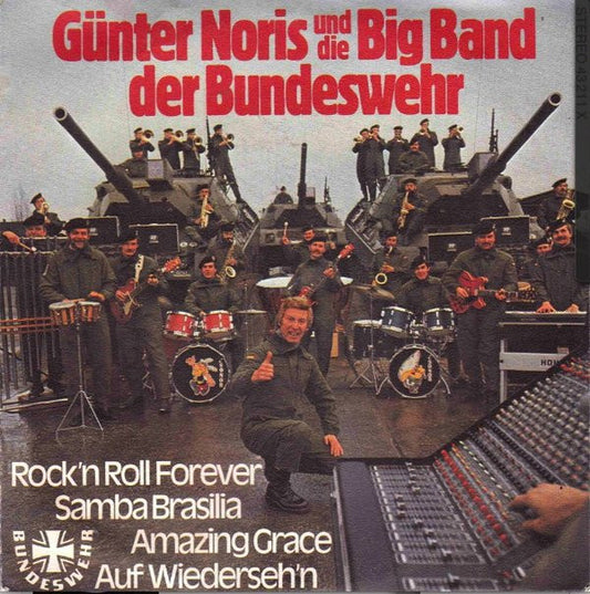 Günter Noris Und Die Big Band Der Bundeswehr : Rock'n Roll Forever / Samba Brasilia / Amazing Grace / Auf Wiederseh'n (7", S/Edition)