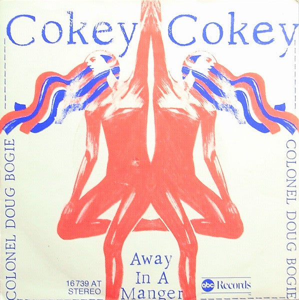 Colonel Doug Bogie : Cokey Cokey / Away In A Manger (7", Single)