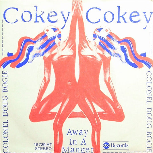 Colonel Doug Bogie : Cokey Cokey / Away In A Manger (7", Single)