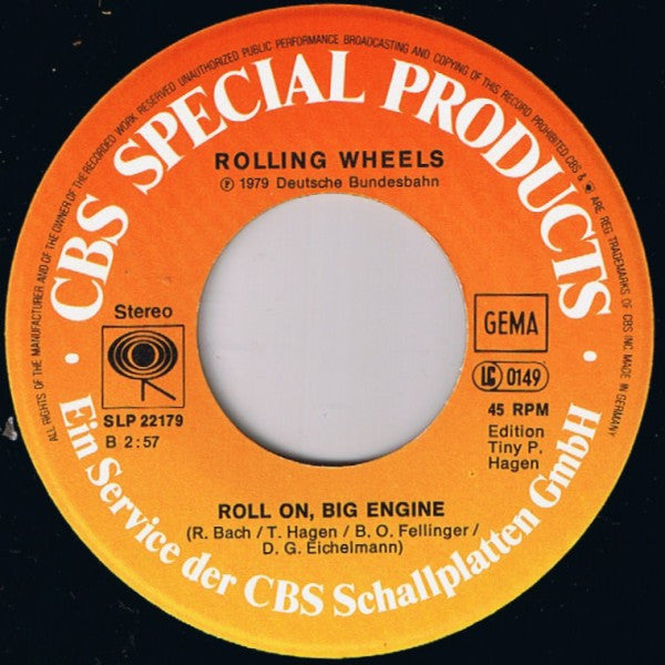 Rolling Wheels : Seine Heimat Ist Die Schiene (7", Single, Promo)