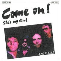 Lilac Angels : Come On (7", Single)