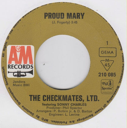 The Checkmates Ltd. Featuring Sonny Charles : Proud Mary  /  Spanish Harlem (7", Single, Mono)