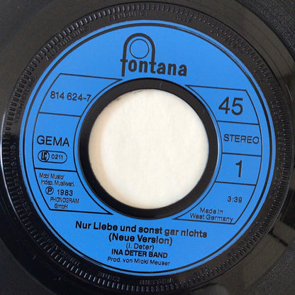 Ina Deter Band : Nur Liebe Und Sonst Gar Nichts (Neue Version) (7", Single)