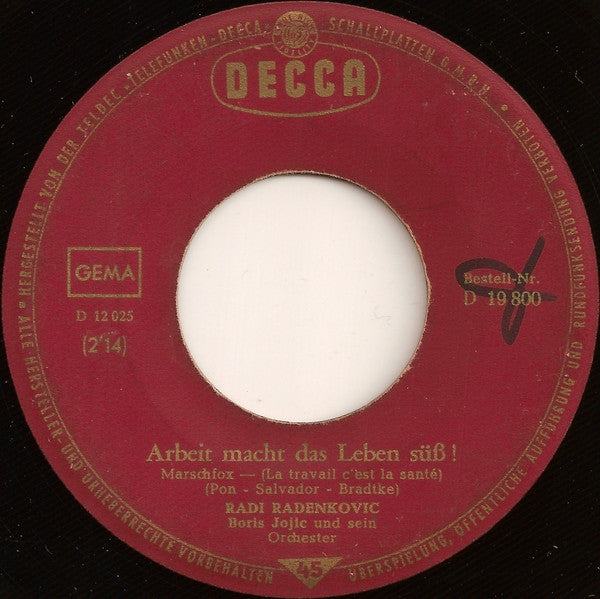Radi Radenkovic : Arbeit Macht Das Leben Süß / Radi Und Radieschen (7", Single)