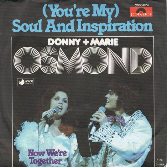 Donny & Marie Osmond : (You're My) Soul And Inspiration (7", Single)