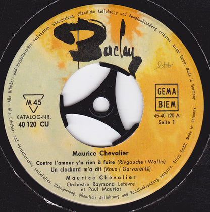 Maurice Chevalier : Contre L'amour Y'a Rien À Faire (7", Single, Mono, Club)