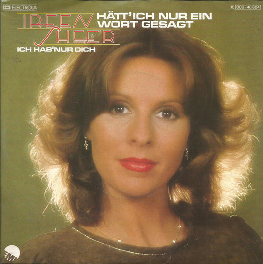 Ireen Sheer : Hätt' Ich Nur Ein Wort Gesagt (7", Single)