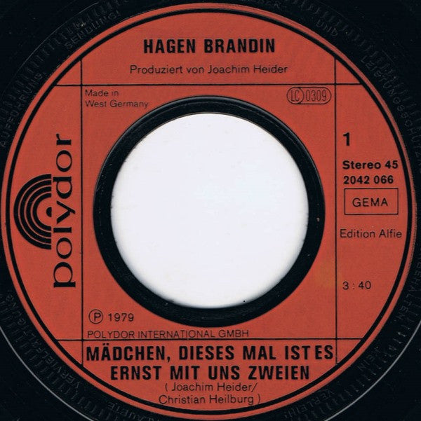 Hagen Brandin : Mädchen, Dieses Mal Ist Es Ernst Mit Uns Zweien (7", Single)