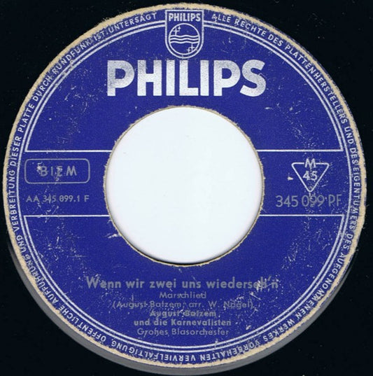August Batzem Und Die Karnevalisten : Wenn Wir Zwei Uns Wiederseh'n / Au Weia, Wat Han Ich' Ne Kater (7", Single, Mono)