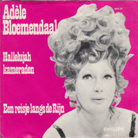 Adèle Bloemendaal : Hallelujah Kameraden / Een Reisje Langs De Rijn (7", Single)