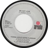 Yvonne Keeley / Steve Flanagan : We Got Love (7", Single)