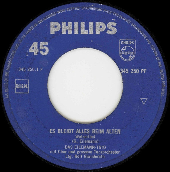 Eilemann-Trio : Es Bleibt Alles Beim Alten / Das Hätt' Ja Noch Viel Schlimmer Kumme Künne (7", Single)