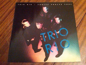 Trio Rio : Voulez Voulez Vous (12", Maxi)