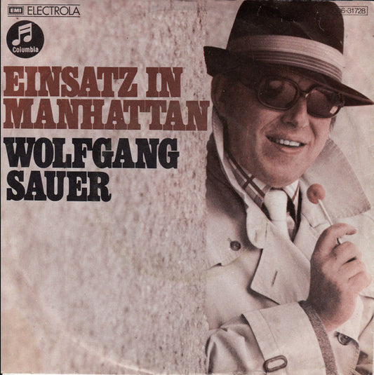Wolfgang Sauer : Einsatz In Manhattan (7", Single)