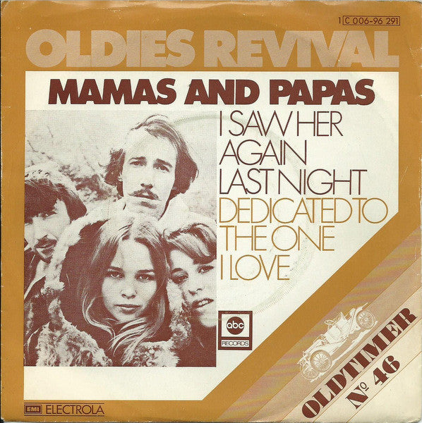 Mamas And Papas* : I Saw Her Again / Dedicated To The One I Love (7", Single)