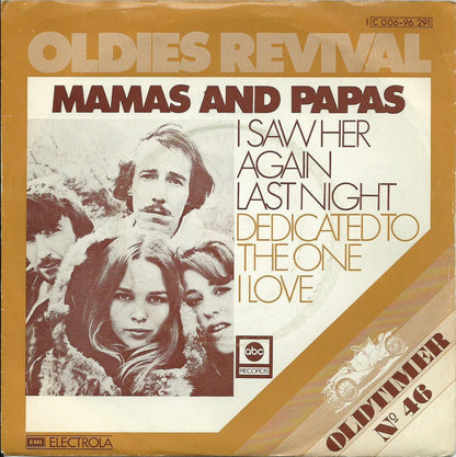 Mamas And Papas* : I Saw Her Again / Dedicated To The One I Love (7", Single)