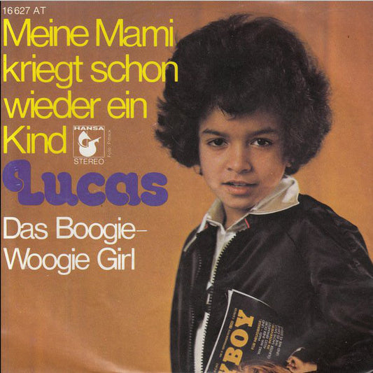 Lucas (16) : Meine Mami Kriegt Schon Wieder Ein Kind (7", Single)