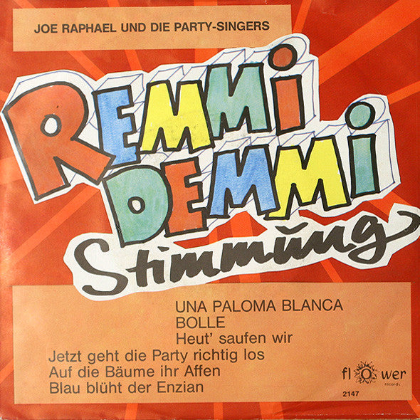 Joe Raphael Und Die Party-Singers : Remmi Demmi Stimmung (7", Single)