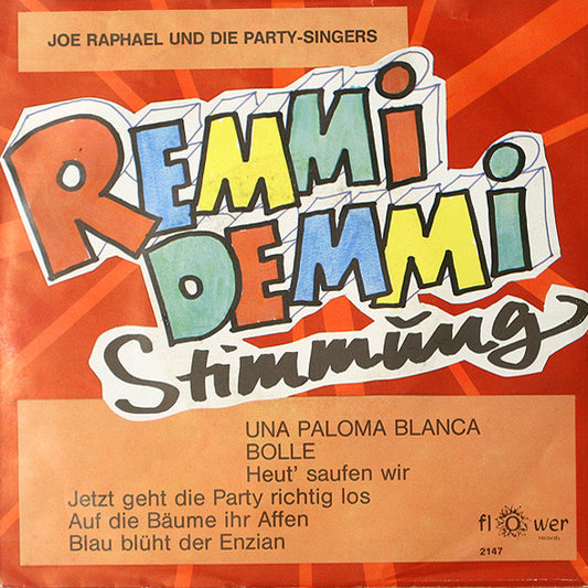Joe Raphael Und Die Party-Singers : Remmi Demmi Stimmung (7", Single)