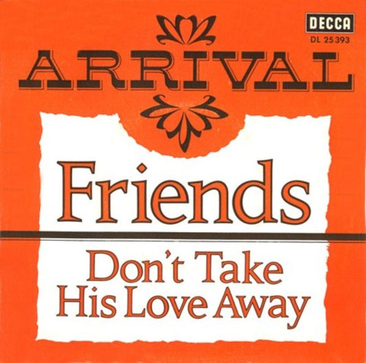 Arrival (2) : Friends (7", Single)