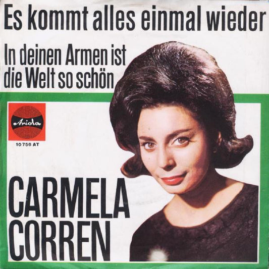 Carmela Corren : Es Kommt Alles Einmal Wieder (7", Single, Mono)