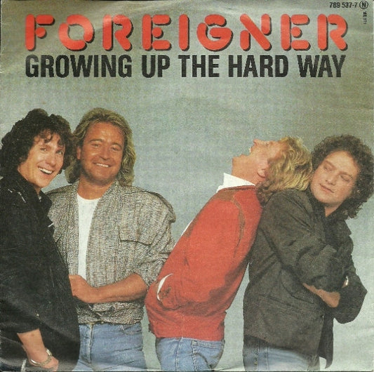 Foreigner : Growing Up The Hard Way (7", Single)