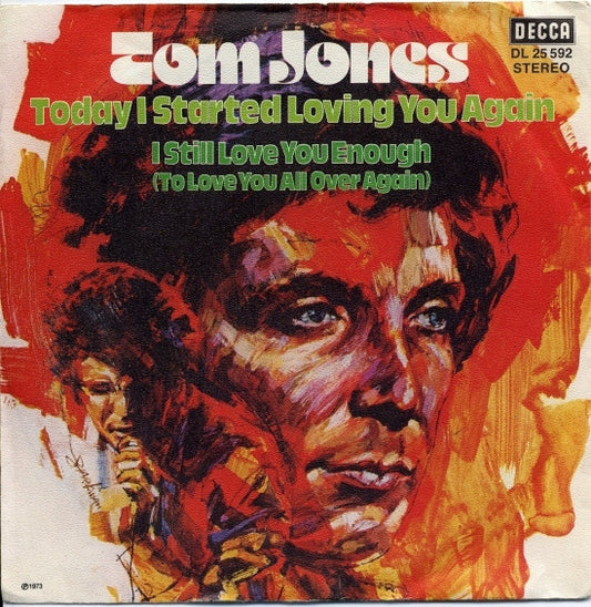 Tom Jones : Today I Started Loving You Again (7", Single)