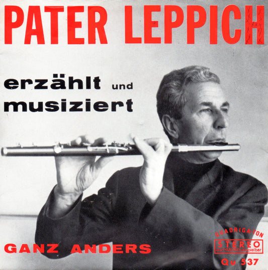 Pater Leppich : Erzählt Und Musiziert Ganz Anders (7", Single)