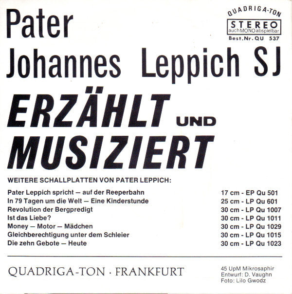 Pater Leppich : Erzählt Und Musiziert Ganz Anders (7", Single)
