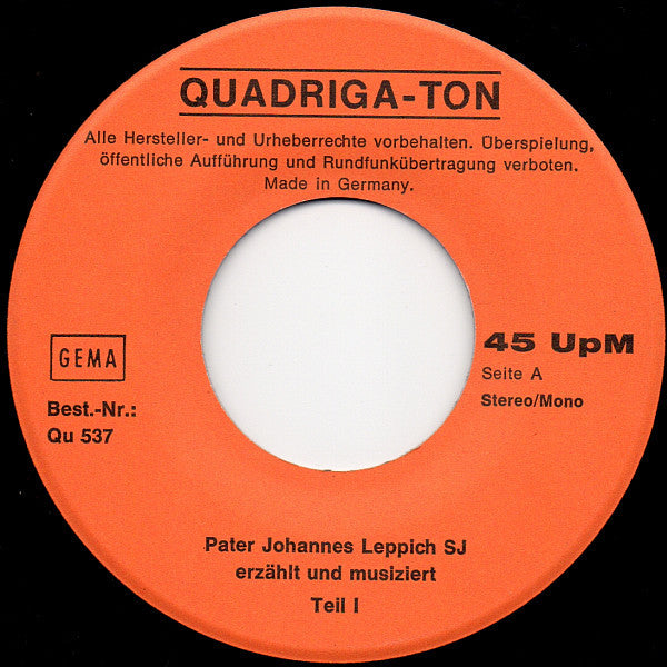 Pater Leppich : Erzählt Und Musiziert Ganz Anders (7", Single)