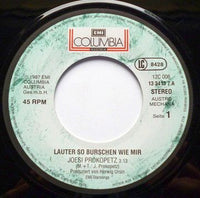 Joesi Prokopetz : Lauter So Burschen Wie Mir (7", Single)