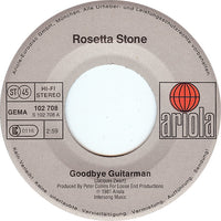 Rosetta Stone (2) : Goodbye Guitar Man / When You're Standing There / Hiding From Love (7")