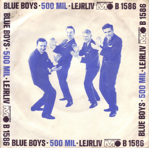Blue Boys : 500 Mil / Lejrliv (7", Single)