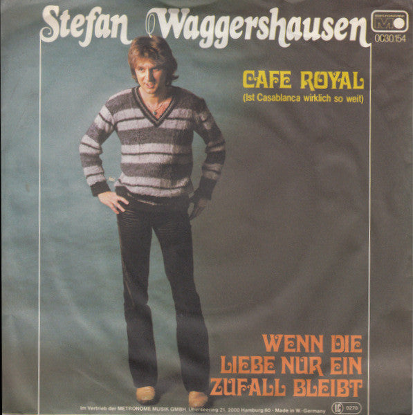 Stefan Waggershausen : Café Royal (Ist Casablanca Wirklich So Weit) (7", Single)