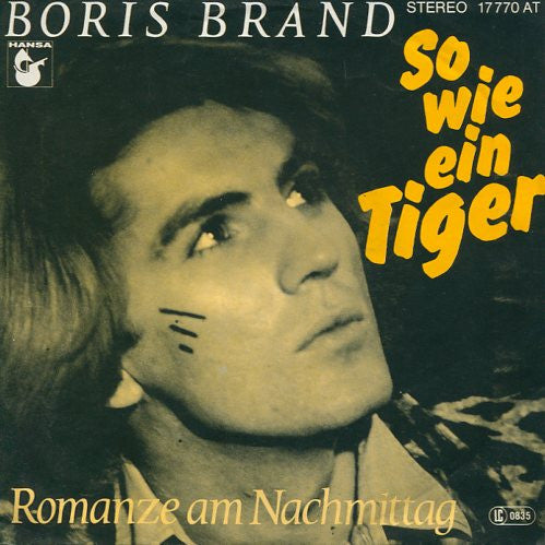 Boris Brand : So Wie Ein Tiger (7", Single)