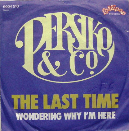 Persiko & Co. : The Last Time (7", Single)